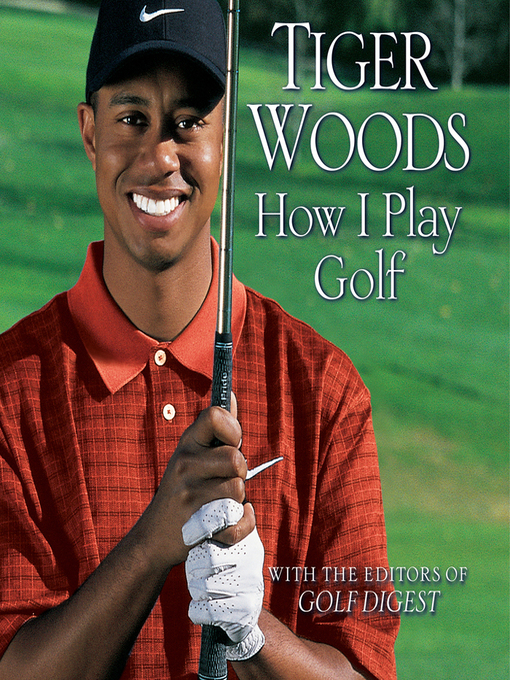 Title details for How I Play Golf by Tiger Woods - Wait list